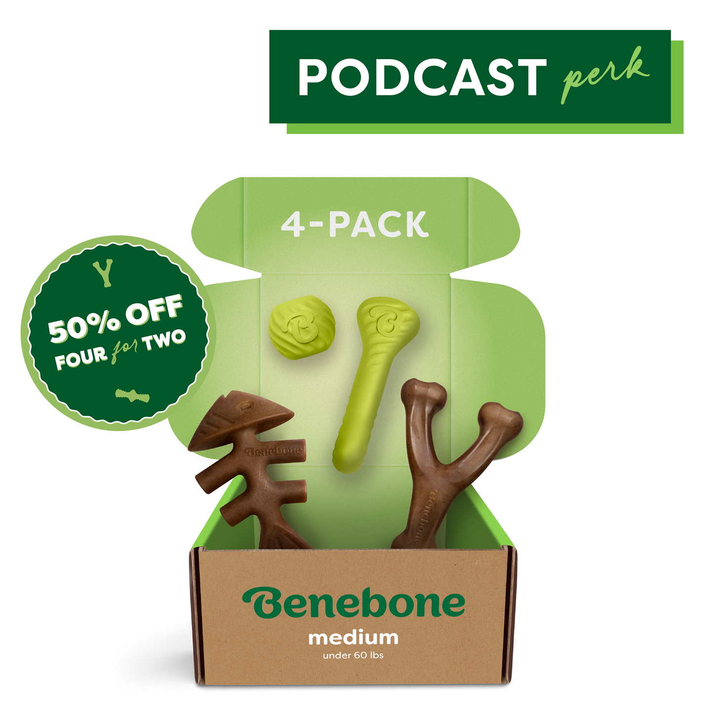 Podcast Perk: 50% Off Deal. Get Four Toys for the Price of Two in the Chew & Chase Collection. Includes the Wishbone, Fishbone, Ball and Bone.