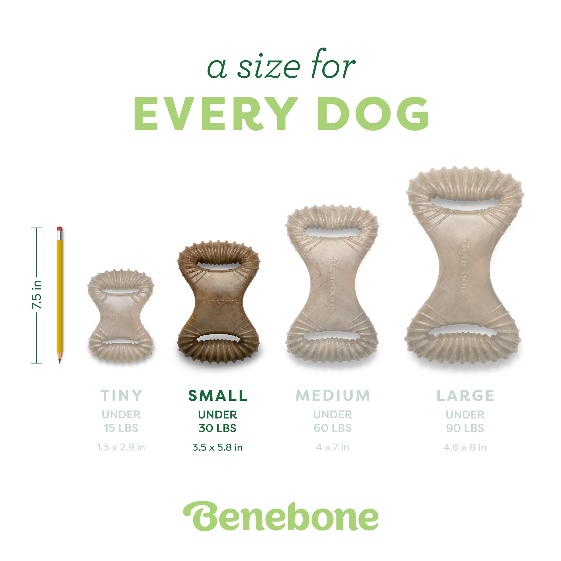 A size for every dog. Size guide: small dental chew, under 30 lbs.
