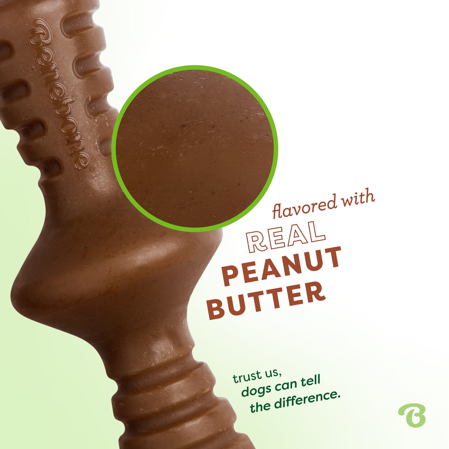 Flavored with real peanut butter. Trust us, dogs can tell the difference. Up close photo of Benebone peanut butter zaggler.